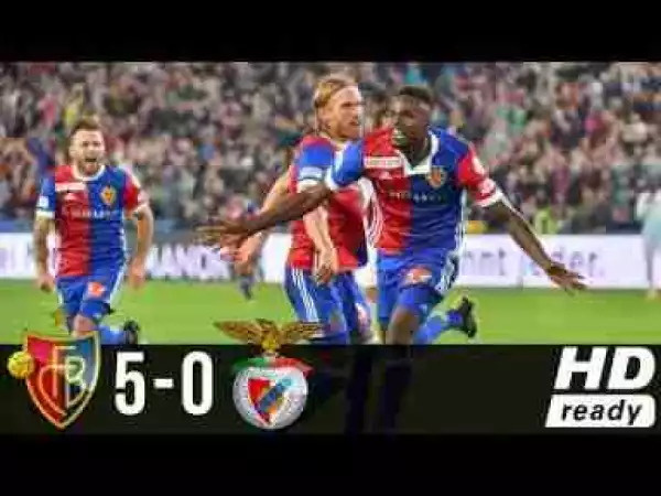 Video: Basel 5 – 0 Benfica [Champions League] Highlights 2017/18